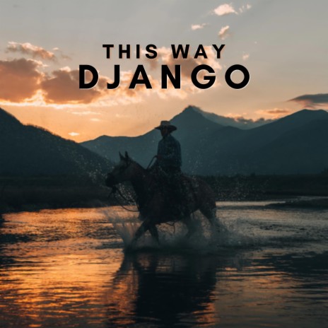 This Way Django | Boomplay Music