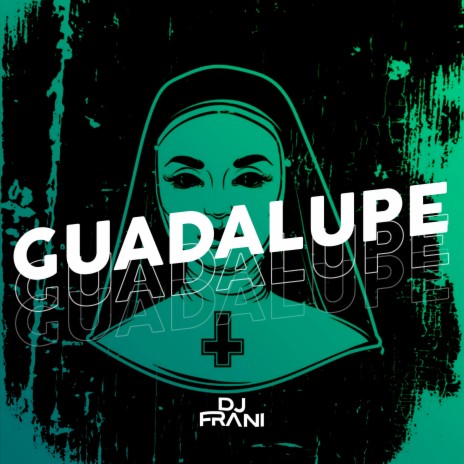 Guadalupex | Boomplay Music