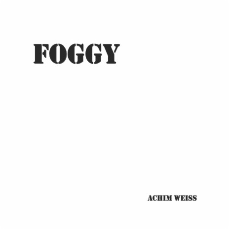 Foggy | Boomplay Music