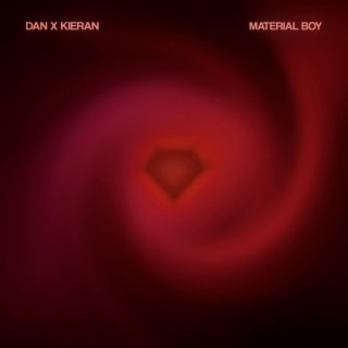 Material Boy ft. Kieran Spears lyrics | Boomplay Music