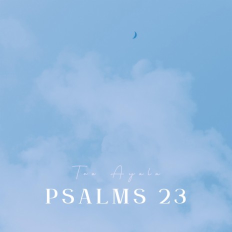 PSALMS 23 | Boomplay Music
