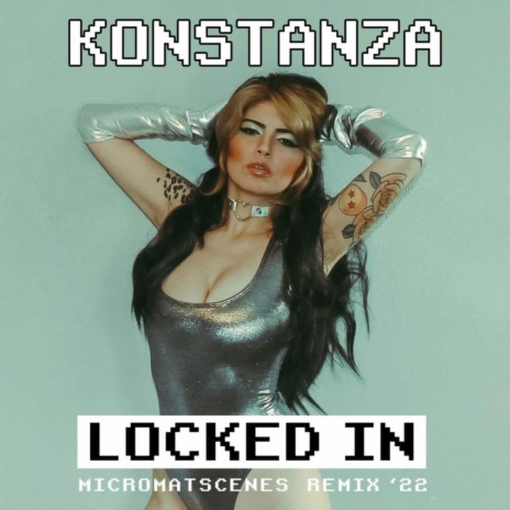 Locked in (Remix '22) ft. Konstanza