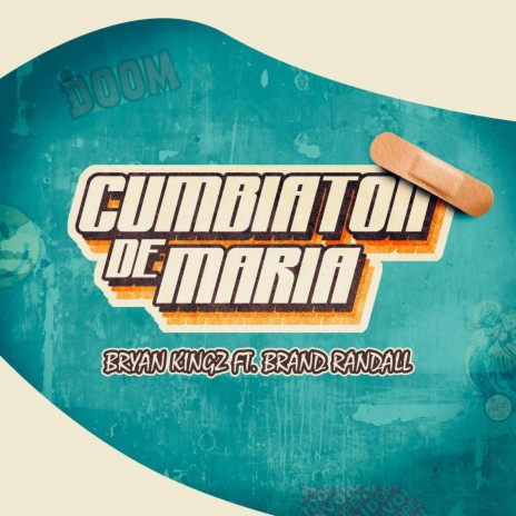 Cumbiaton De Maria ft. Brand Randall | Boomplay Music