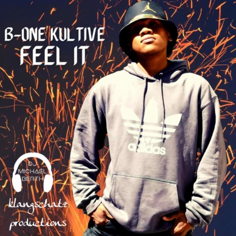 Feel It (feat. B-One Kultive) | Boomplay Music