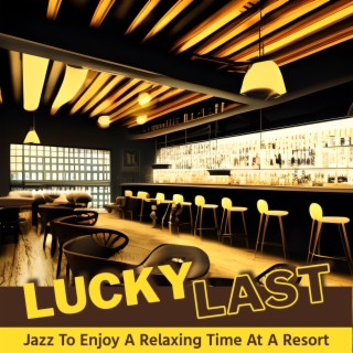 Jazz to Enjoy a Relaxing Time at a Resort