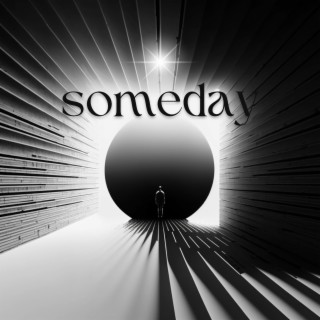 Someday lyrics | Boomplay Music