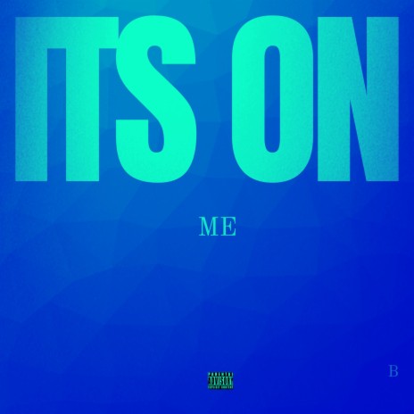 Its on me | Boomplay Music