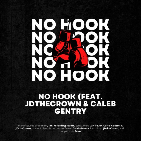 NO HOOK ft. JDTheCrown & Caleb Gentry | Boomplay Music
