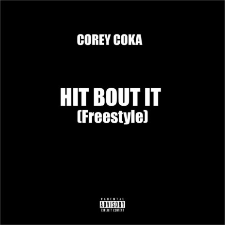 Hit Bout It (Freestyle) | Boomplay Music