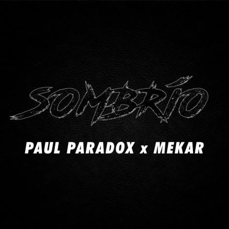 Sombrío ft. Mekar | Boomplay Music
