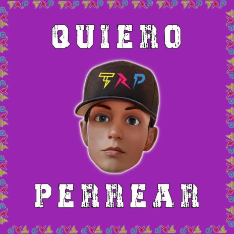 Quiero Perrear | Boomplay Music