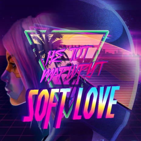 Soft Love | Boomplay Music