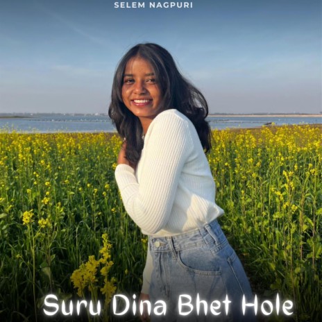 Suru Dina Bhet Hole Nagpuri Theth