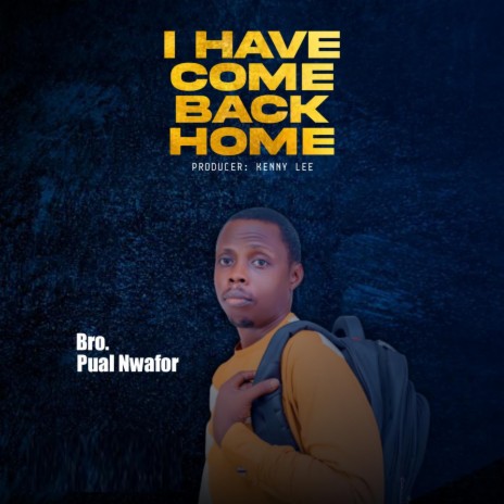 I Have come back home | Boomplay Music
