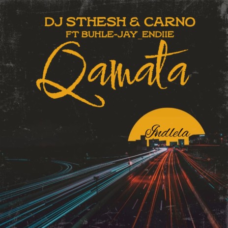 Qamata ft. Carno, Buhle Jay & Andiie