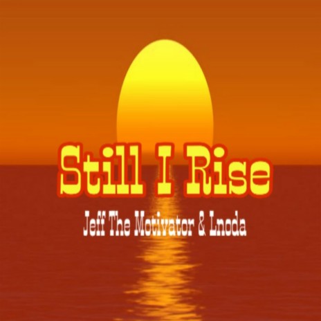 Still I Rise | Boomplay Music