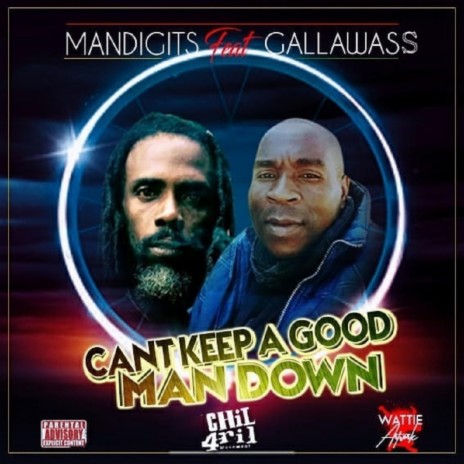 Can't keep a good man down ft. Mandigits & Gallawass | Boomplay Music
