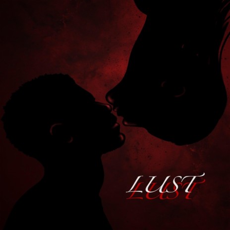 LUST | Boomplay Music