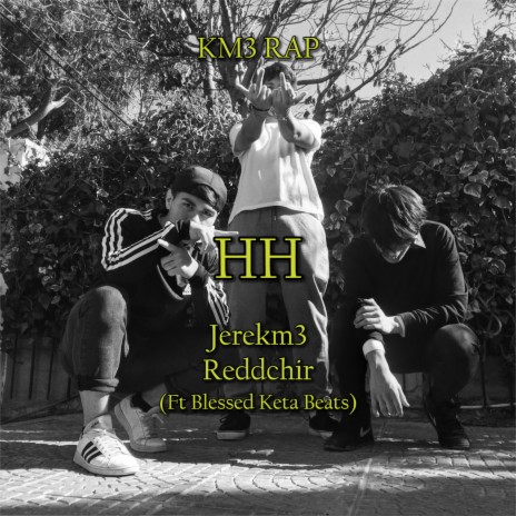 HH ft. Jerekm3, Reddchir & Blessed Keta Beats | Boomplay Music