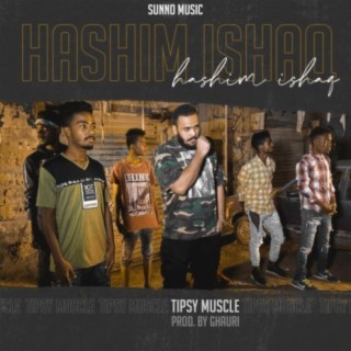 Tipsy Muscle ft. Hashim Ishaq & Ghauri lyrics | Boomplay Music