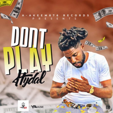 Don't Play (Raw) ft. Akeem876 | Boomplay Music