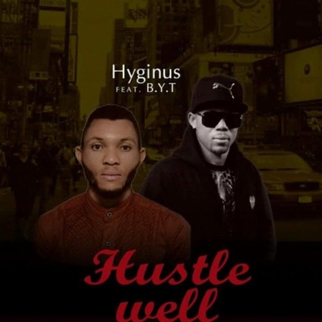 Hustle well ft. BYT | Boomplay Music