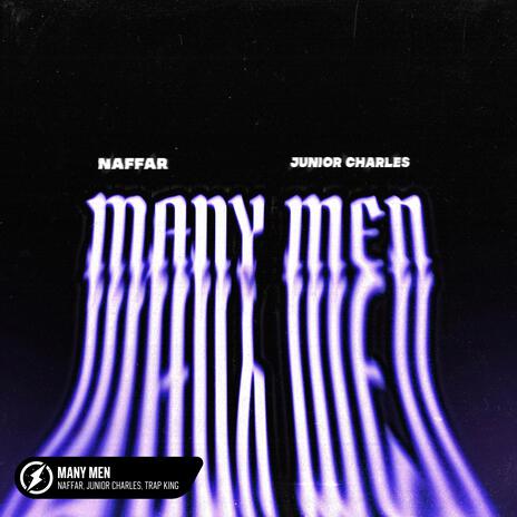 Many Men ft. Junior Charles & Trap King | Boomplay Music