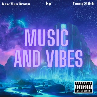 Music and Vibes