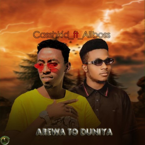 Arewa To Duniya ft. Aliboss | Boomplay Music