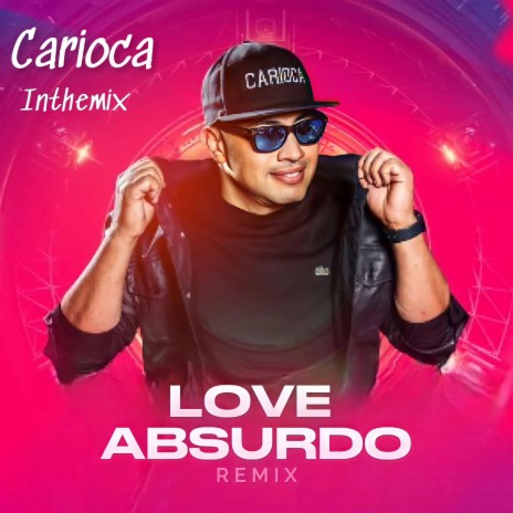Seu Puto / Love Absurdo (Carioca Remix) ft. Carioca