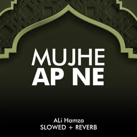 Mujhe Ap Ne Lofi | Boomplay Music