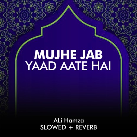 Mujhe Jab Yaad Aate Hai Lofi | Boomplay Music