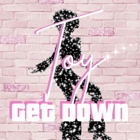 Get Down | Boomplay Music