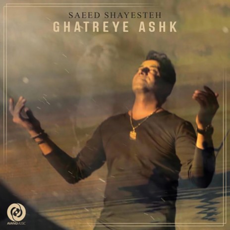 Ghatreye Ashk | Boomplay Music