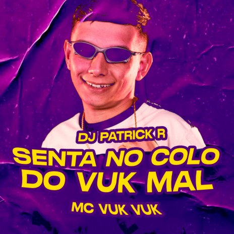 Senta no Colo do Vuk Mal ft. MC Vuk vuk | Boomplay Music