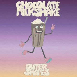 Chocolate Milkshake lyrics | Boomplay Music