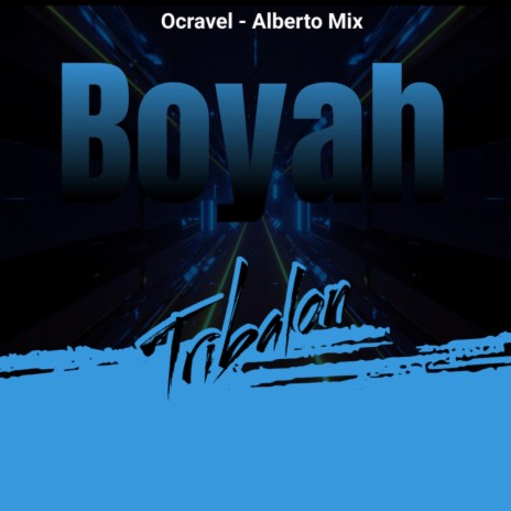 Boyah (Tribalon) ft. Dj Ocravel