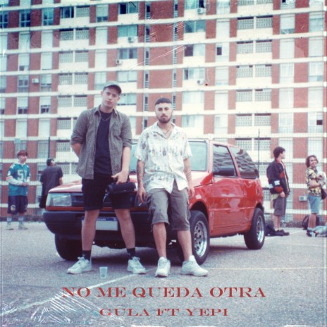 No Me Queda Otra ft. Yeipi | Boomplay Music