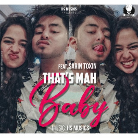That's Mah Baby (feat. Sarin Toxin) | Boomplay Music