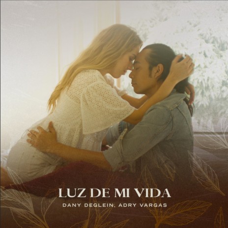 Luz de mi vida ft. Adry Vargas