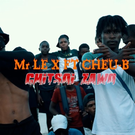 Mr Le x_Chitsoi zawo2 ft. Cheu_B | Boomplay Music