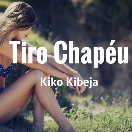 Tiro Chapéu | Boomplay Music