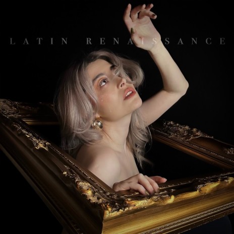 Latin Renaissance | Boomplay Music