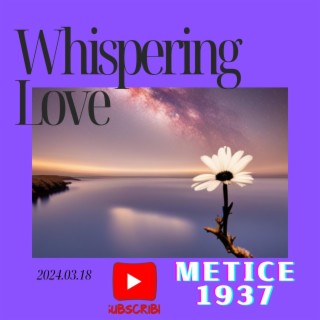 Whispering Love lyrics | Boomplay Music