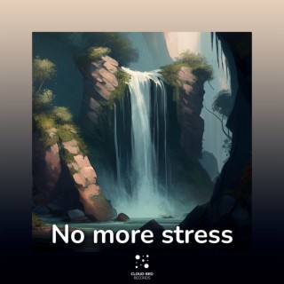 No More Stress