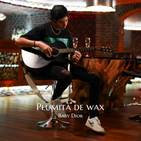 Plumita De Wax | Boomplay Music