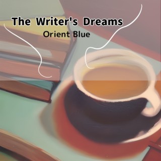 The Writer's Dreams