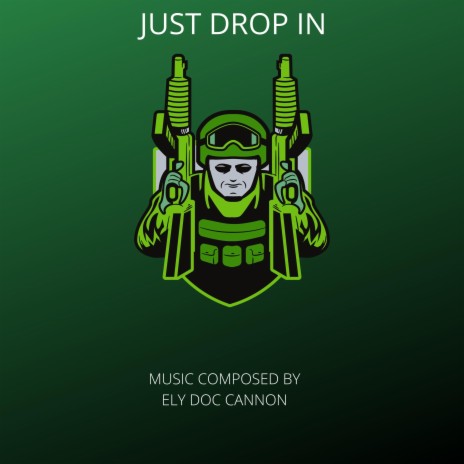 JUST DROP IN | Boomplay Music