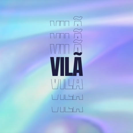 Vilã | Boomplay Music