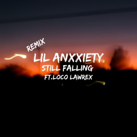 still falling pt2 ft. loco lawrex | Boomplay Music